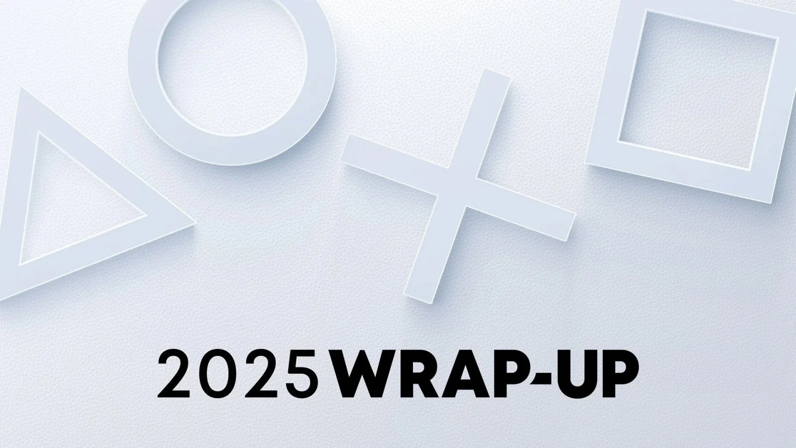 PlayStation Wrap-Up 2025